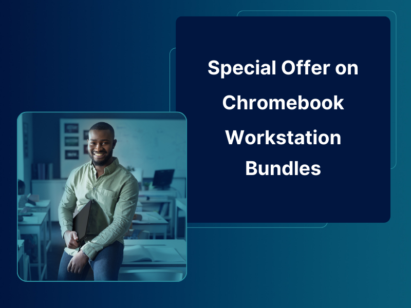 Bundle and Save Up to $35 When You Create a Chromebook Workstation with CTL