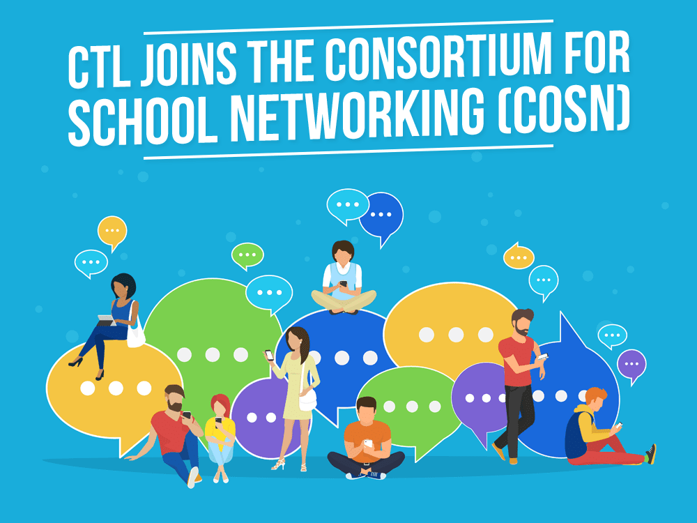 CTL Joins the Consortium for School Networking (CoSN)