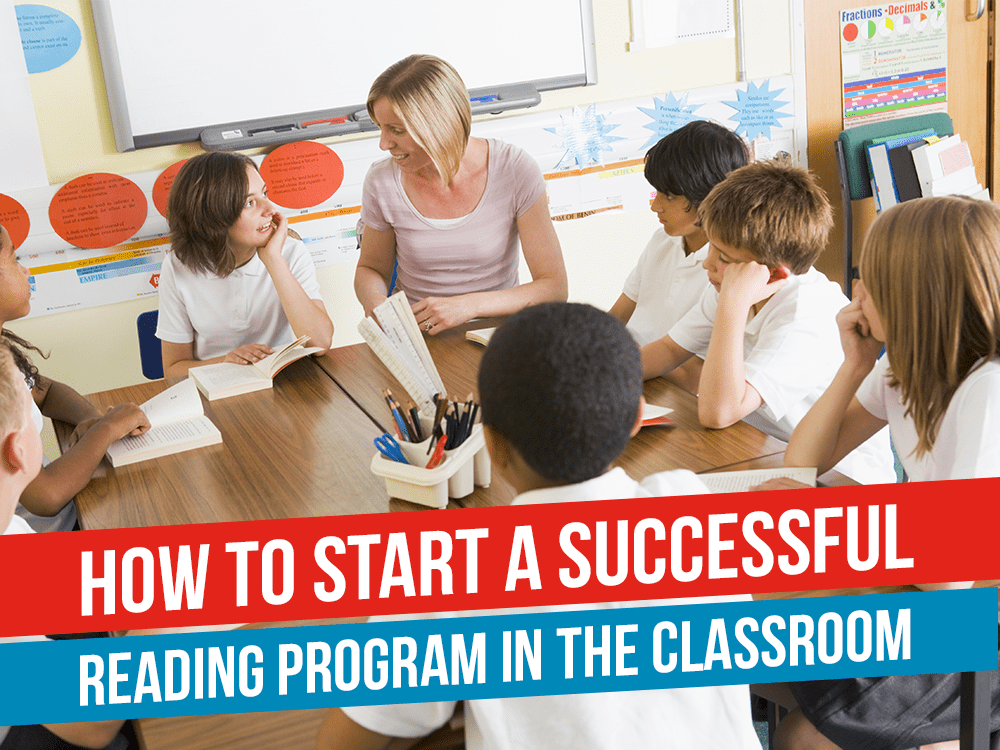 How to Start a Successful Reading Program in the Classroom