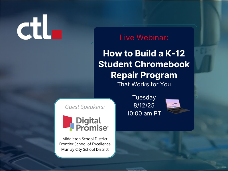 Webinar: How to Build a K-12 Student Chromebook Repair Program That Works for You