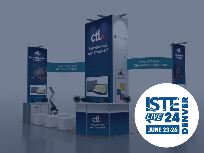 CTL Will Exhibit and Present On ChromeOS Solutions at ISTELive 24