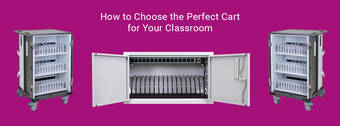 Chromebook Cart Craze: How to Choose the Perfect Cart for Your Classroom