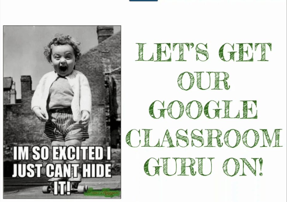 Becoming a Guru with Google Classroom - CTL Webinar